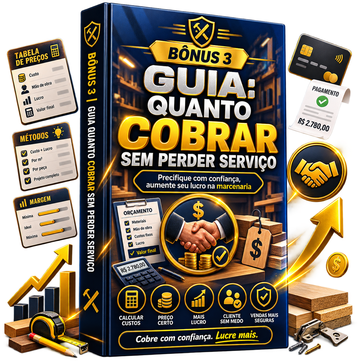BÔNUS 3: Guia: quanto cobrar sem perder serviço
